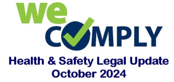 Health & Safety Legal Update October 2024